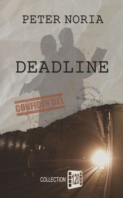 Deadline (Serie Deadline) (French Edition)