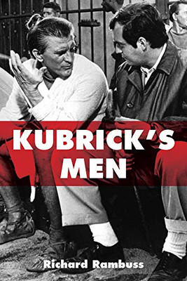 Kubrick's Men - Hardcover