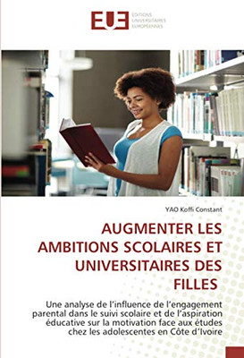 AUGMENTER LES AMBITIONS SCOLAIRES ET UNIVERSITAIRES DES FILLES (French Edition)