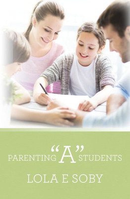 Parenting "A" Students