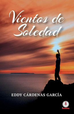 Vientos De Soledad (Spanish Edition)