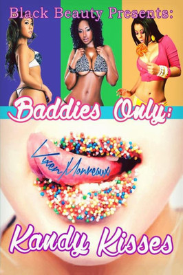 Baddies Only: Kandy Kisses