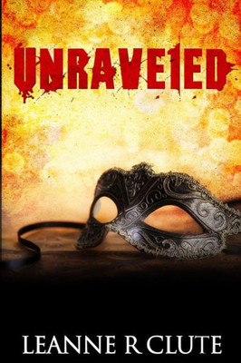 Unraveled (The Unraveled Series)