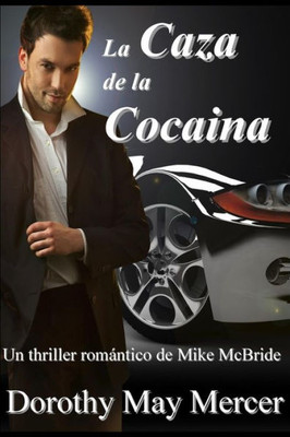 La Caza De La Cocaina (Spanish Edition)