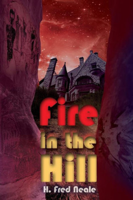 Fire In The Hill