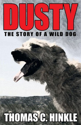 Dusty: The Story Of A Wild Dog