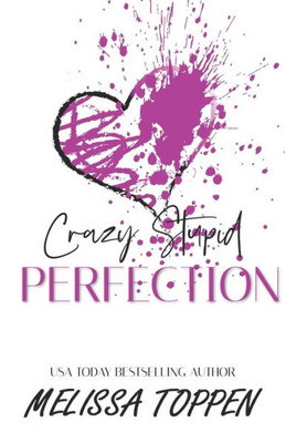 Crazy Stupid Perfection: A Bad Boy Romance (Crazy Love)