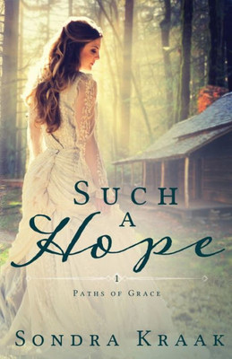 Such A Hope (Paths Of Grace)