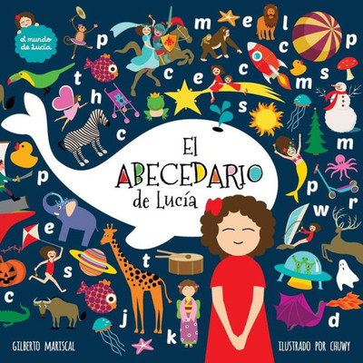 El Abecedario De Lucia (El Mundo De Lucía) (Spanish Edition)