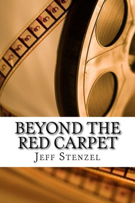 Beyond The Red Carpet