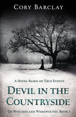Devil In The Countryside (Of Witches And Werewolves) (Volume 1)