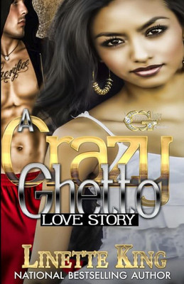 A Crazy Ghetto Love Story