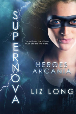 Supernova: Heroes Of Arcania