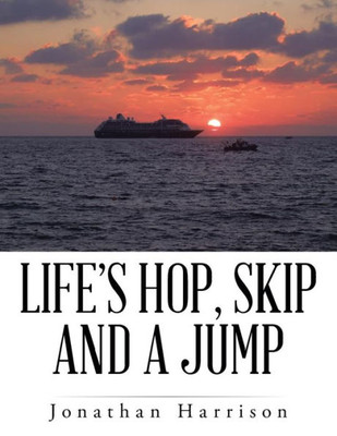 Life's Hop, Skip And A Jump