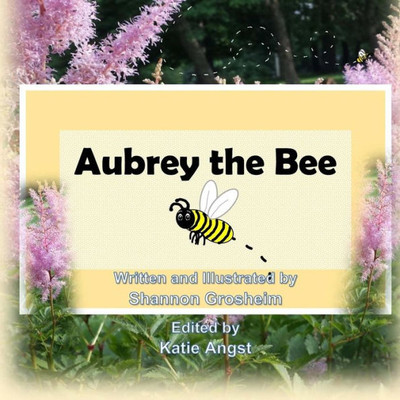 Aubrey The Bee