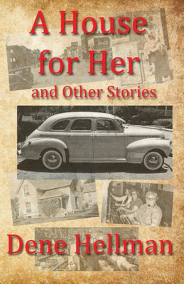 A House For Her: And Other Stories