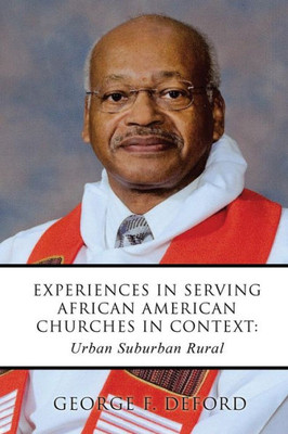Experiences In Serving African American Churches In Context: Urban Suburban Rural