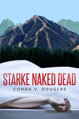 Starke Naked Dead (Starke Dead Mysteries)