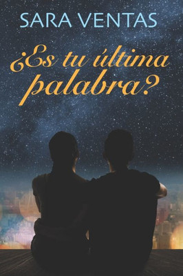 ¿Es Tu Última Palabra? (Spanish Edition)