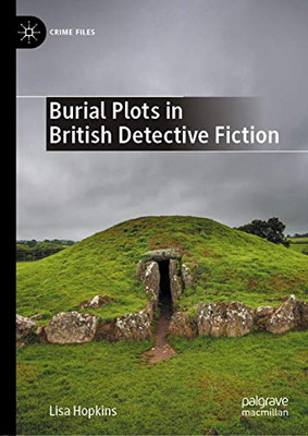 Burial Plots in British Detective Fiction (Crime Files)
