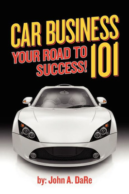 Car Business: Your Road To Success