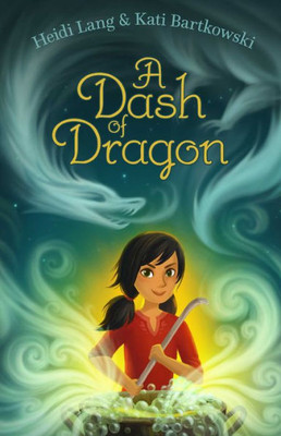 A Dash Of Dragon (The Mystic Cooking Chronicles)