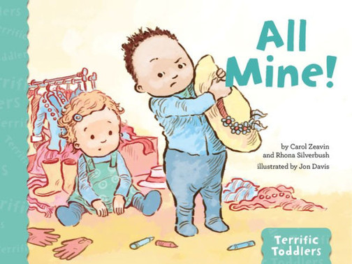 All Mine! (Terrific Toddlers)
