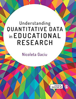 Understanding Quantitative Data in Educational Research - Hardcover