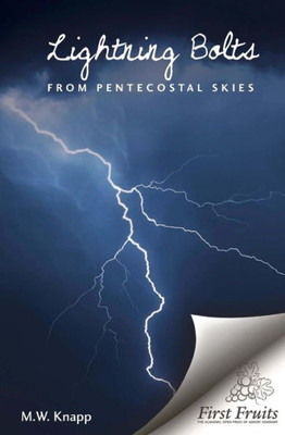 Lightning Bolts From Pentecostal Skies: Devices Of The Devil Unmasked