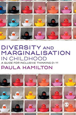 Diversity and Marginalisation in Childhood: A Guide for Inclusive Thinking 0-11 - Hardcover