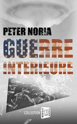 Guerre Interieure (Trilogie Interieure) (French Edition)