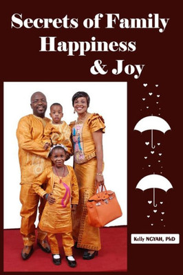 Secrets Of Family Happiness And Joy