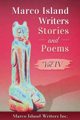 Marco Island Writers Stories And Poems 2017