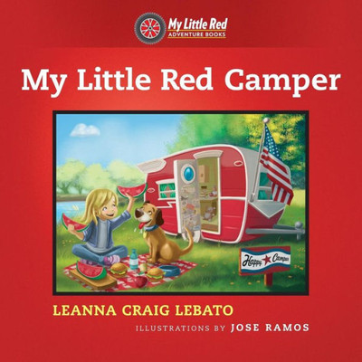 My Little Red Camper (My Little Red Adventure Books)