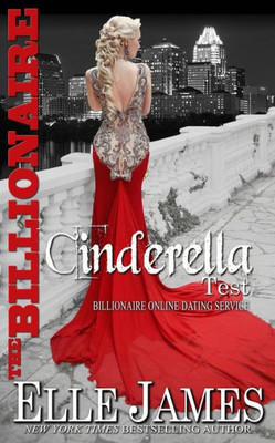 The Billionaire Cinderella Test (Billionaire Online Dating Service)