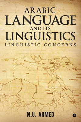 Arabic Language And Its Linguistics: Linguistic Concerns
