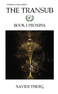 The Transub, Book 1: Proxima