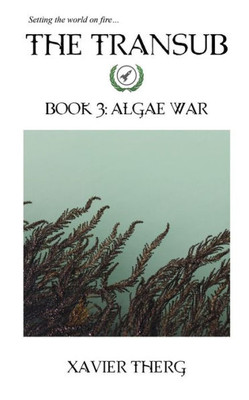 The Transub, Book 3: Algae War