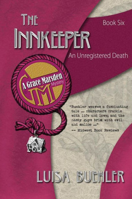 The Innkeeper: An Unregistered Death (Grace Marsden Mysteries)