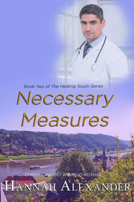 Necessary Measures (The Healing Touch)