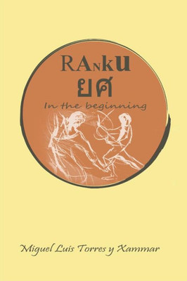 Ranku: In The Beginning (La Saga)