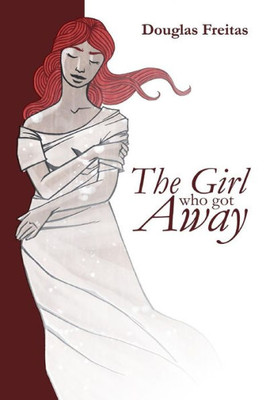 The Girl Who Got Away