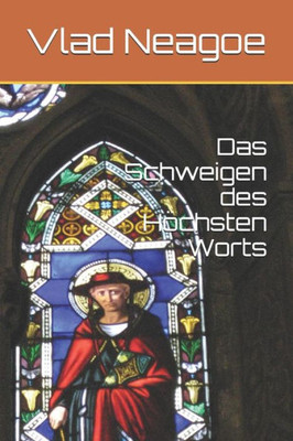 Das Schweigen Des Höchsten Worts (German Edition)