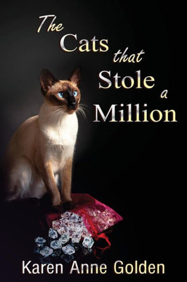 The Cats That Stole A Million (The Cats That Cozy Mystery)