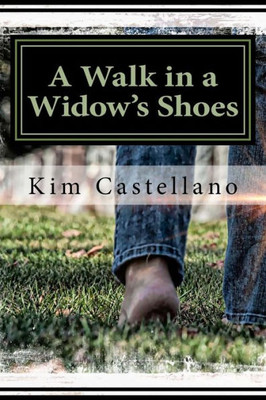 A Walk In A Widow's Shoes
