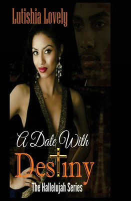 A Date With Destiny (Hallelujah Series)