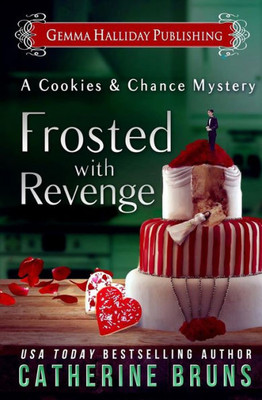 Frosted With Revenge (Cookies & Chance Mysteries)