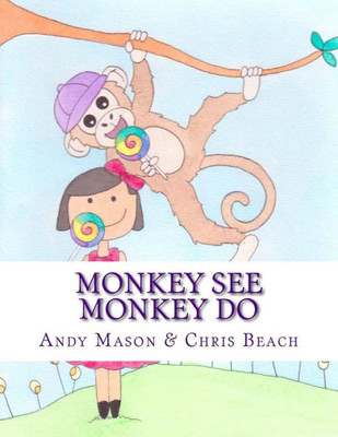 Monkey See Monkey Do