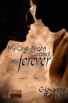 My One-Night Stand, My Forever: Mpreg Romance Book One (My One-Night Stand Series)