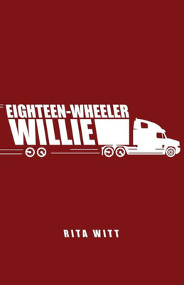Eighteen-Wheeler Willie